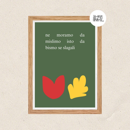 Poster za zid Ne moramo da mislimo isto 30x40cm