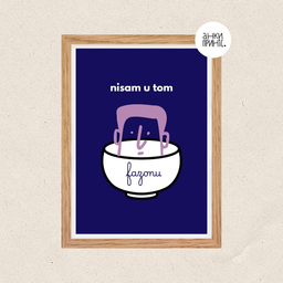 Poster za zid Nisam u tom fazonu 30x40cm