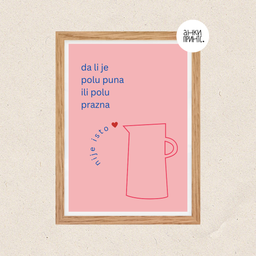 Poster za zid Polu puna ili polu prazna 30x40cm
